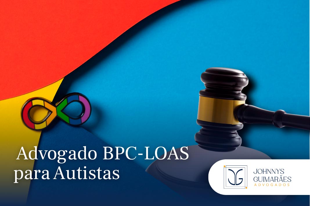 Advogado BPC-LOAS para Autistas
