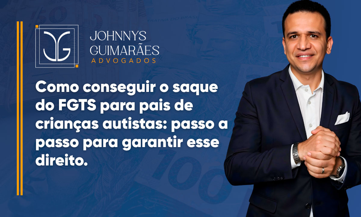 Como Conseguir o Saque do FGTS para Pais de Crianças Autistas