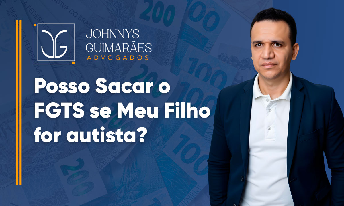 Posso Sacar o FGTS se Meu Filho for autista?
