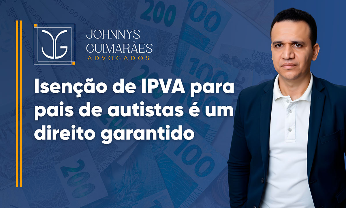 Advogado para Isenção de IPVA para Pais de Autistas