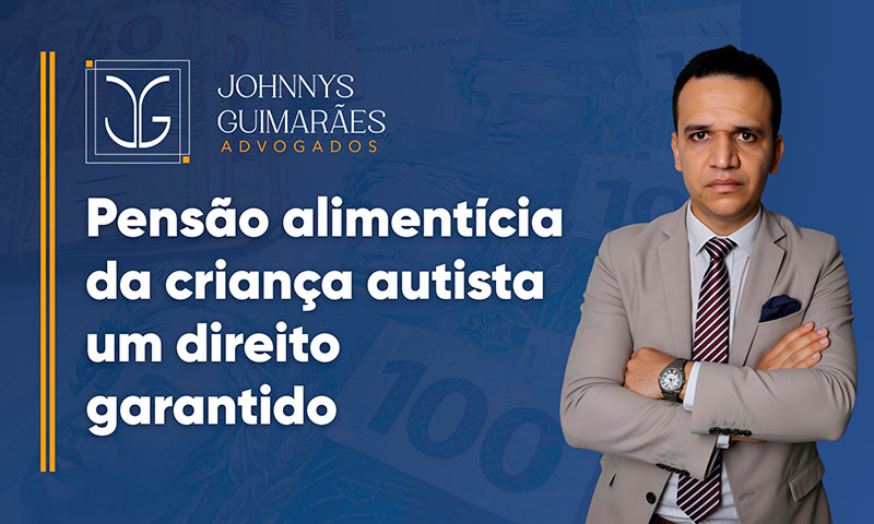 Advogado para Pensão Alimentícia da Criança Autista