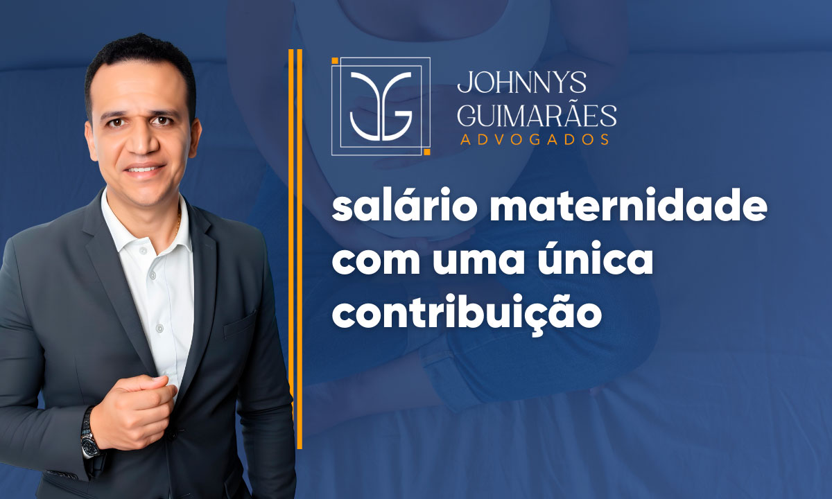 Salário maternidade com uma única contribuição é possível receber