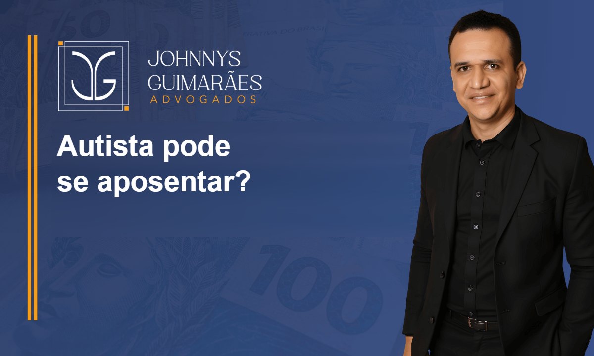 Autista pode se aposentar?