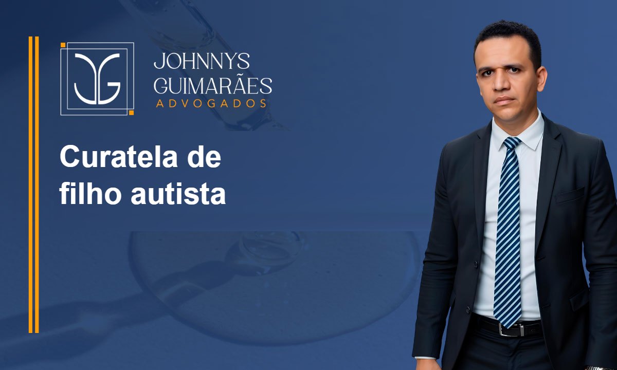 Curatela de filho autista