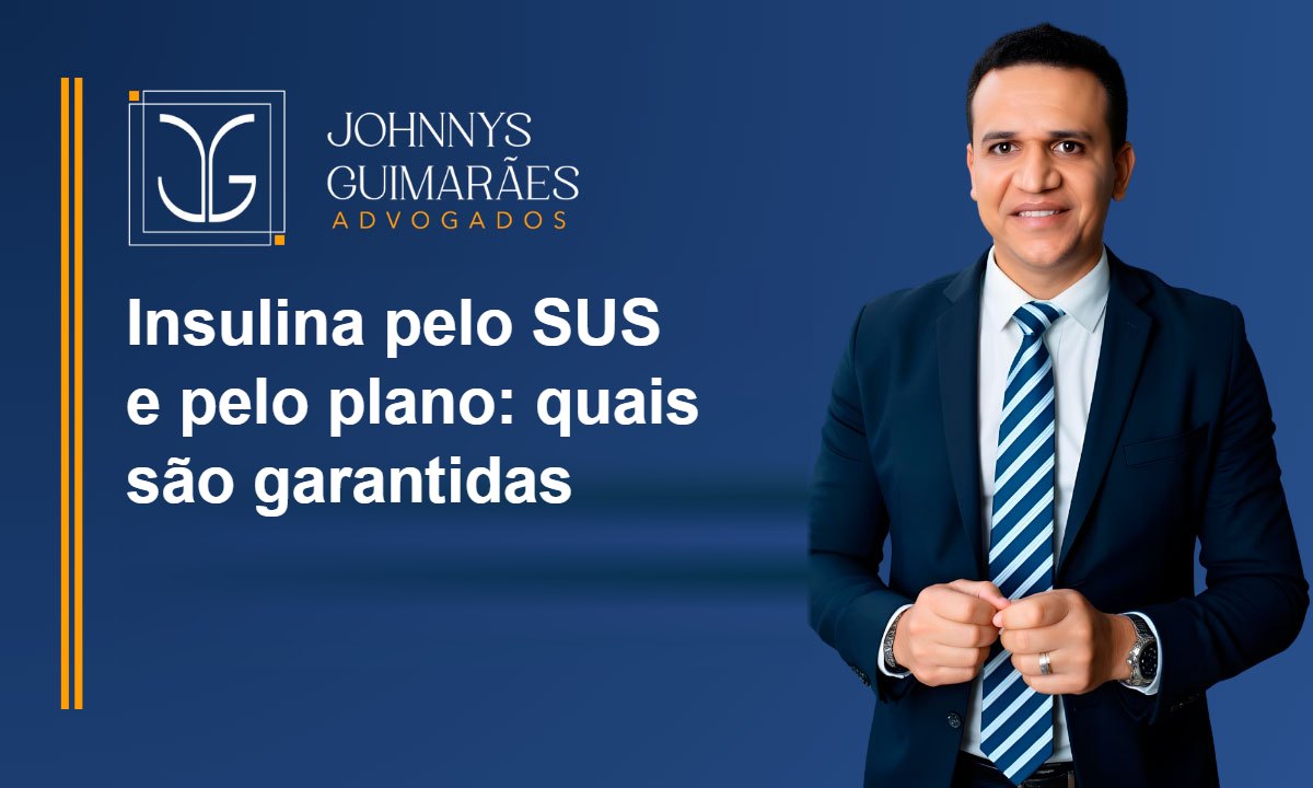Insulina pelo SUS e pelo plano: quais são garantidas e o que fazer quando negam